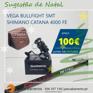 5mt Vega Bullfight Shimano Catana Pesca Barrento N2025