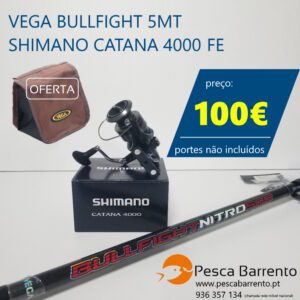 Vega Bullfight 5mt Catana 4000 Pesca Barrento